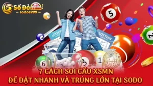 7 cách soi cầu xsmn
