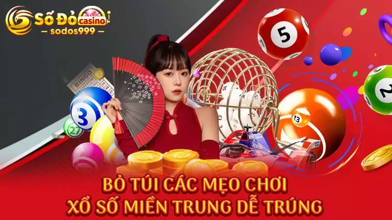 Bỏ túi các mẹo chơi xổ số miền Trung dễ trúng