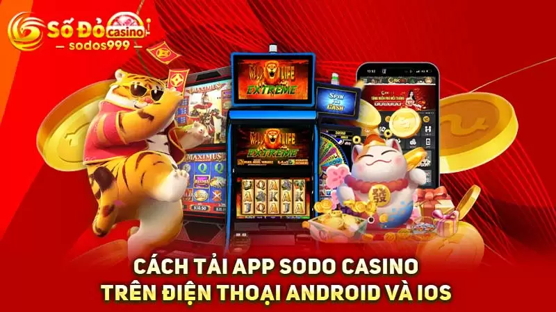 Cách tải app SODO Casino trên điện thoại Android và iOS