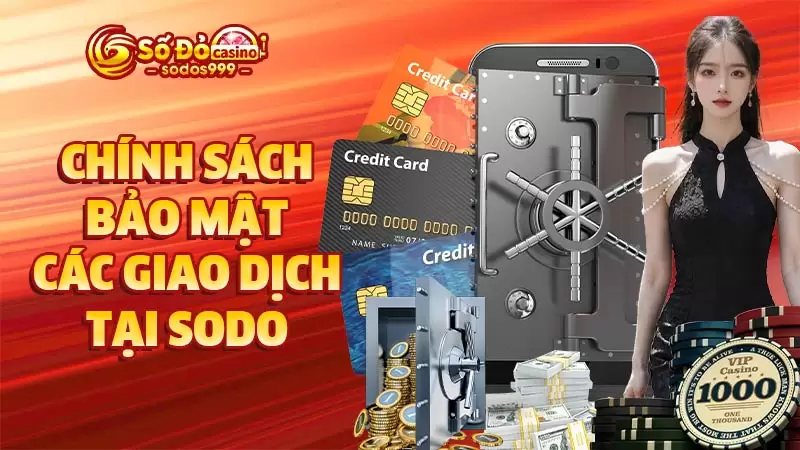 Chính sách bảo mật các giao dịch tại SODO