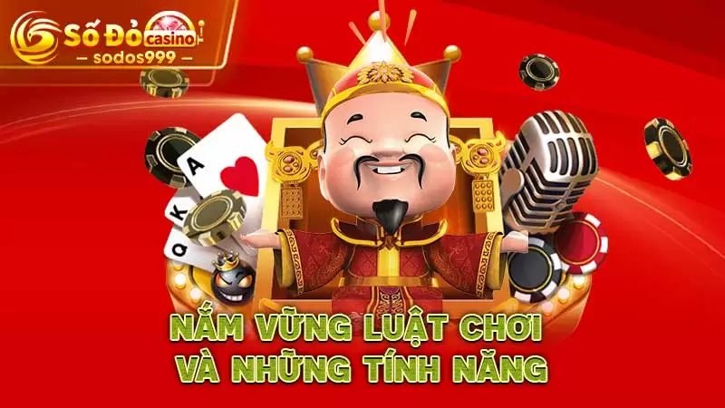 Nắm vững luật chơi và những tính năng